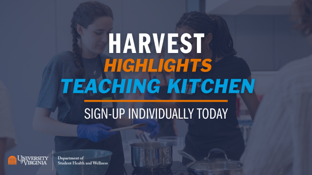 Teaching Kitchen Harvest Highlights
